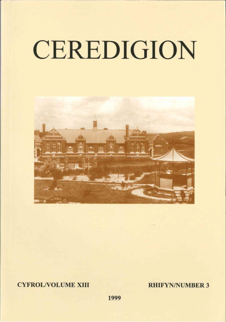 Ceredigion Journal of the Ceredigion Antiquarian Society Vol XIII, No 3 1999 - ISBN 0069 2263